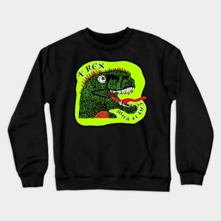 T Rex Eat It Raw Crewneck Sweatshirt